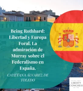 Libertad y Europa Foral. La admiración de Murray sobre el Federalismo en España